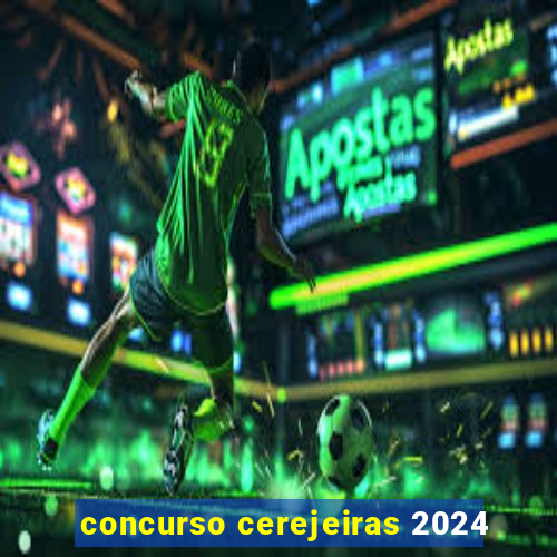 concurso cerejeiras 2024